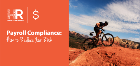 Payroll Compliance: How to Reduce Your Risk