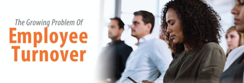 The Growing Problem of Employee Turnover